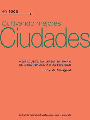 cover image of Cultivando mejores ciudades